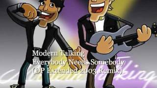 Modern Talking Everybody Needs Somebody (DP Extended 2012 Remix)