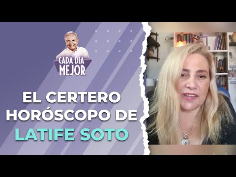 ¡EXCLUSIVO!: El certero horóscopo de LATIFE SOTO | Cap 158 | CADA DÍA MEJOR TV (2023)