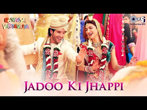 Jadoo Ki Jhappi | Ramaiya Vastavaiya | Girish Kumar, Shruti Haasan | Mika Singh, Neha Kakkar
