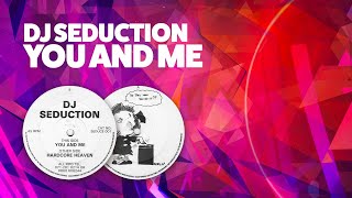 DJ Seduction ‎- You And Me (1991)