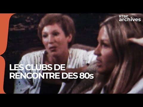 Les clubs de rencontre au début des années 80 - RTBF archives