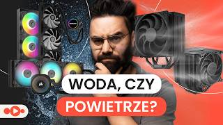 Chłodzenie wodne czy powietrzne?