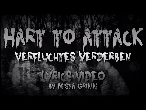 Hart To Attack - Verfluchtes Verderben (Lyrics Video)