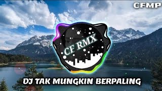 Download lagu DJ Tak Mungkin Berpaling ( Slam ) Remix Full Bass by CF RMX mp3 Download lagu DJ Tak Mungkin Berpaling ( Slam ) Remix Full Bass by CF RMX mp3