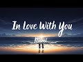 In Love With You Romantic Love Song 2025 Deep Feelings Relaxing Music For Love Emotional Moments