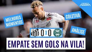 SANTOS EMPATA SEM GOLS COM O CORITIBA E COMPLICA SITUAÇÃO NA COPA DO BRASIL | MELHORES MOMENTOS