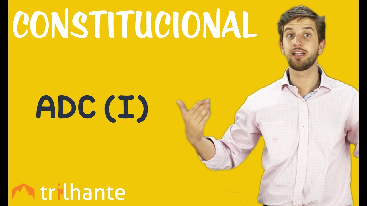 Ação Declaratória de Constitucionalidade  - Constitucional OAB