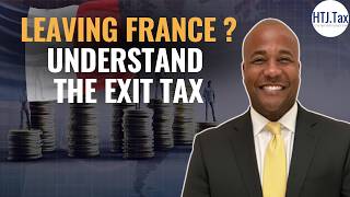 Leaving France? Understand the Exit Tax