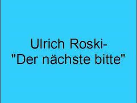 Der Nächste Bitte - Ulrich Roski