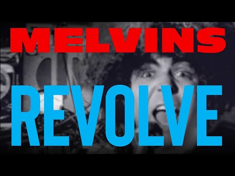 Melvins - Revolve (Official Video)
