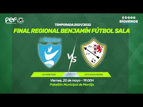 AD Pebetero - CP Flecha Negra | Final Regional Benjamín Fútbol Sala 2021/2022