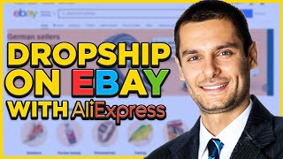 How to Dropship on Ebay From Aliexpress (2024 Guide)