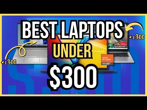 Best Laptops Under $300 | Budget Laptops With Great Performance