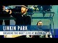 Linkin Park Breaking The Habit Live At Milton Keynes