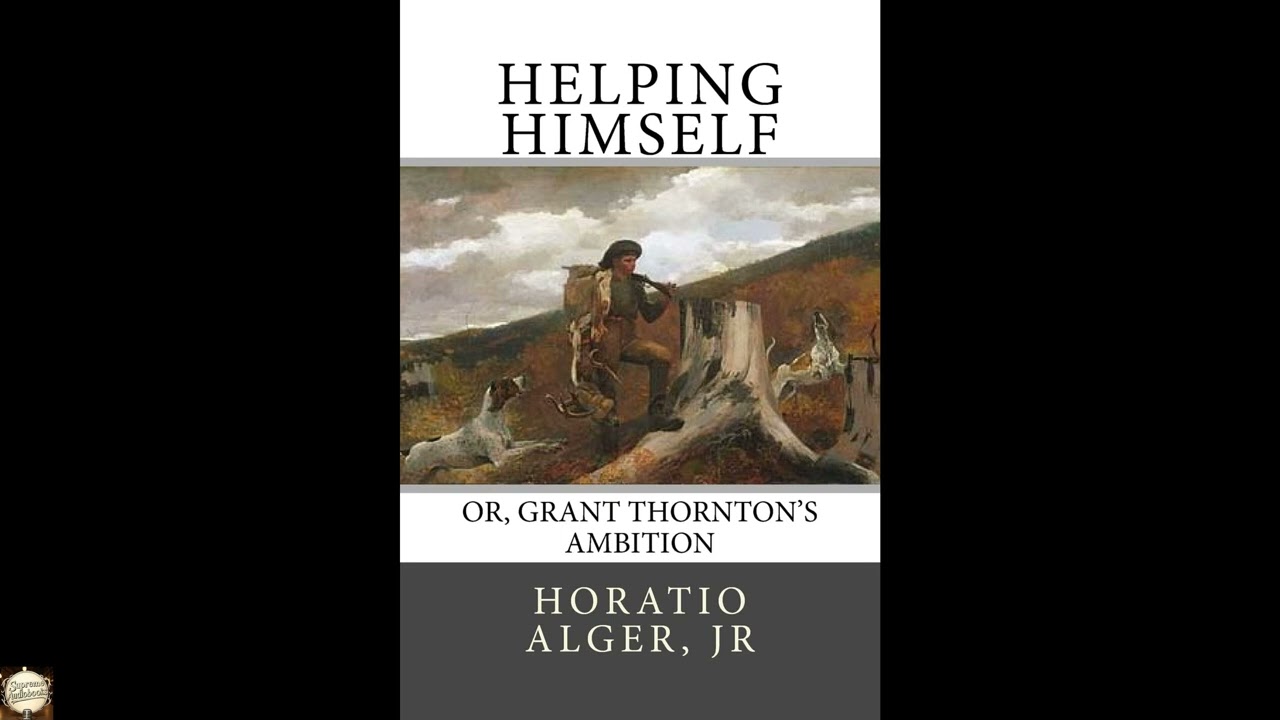 Helping Himself: Or, Grant Thornton's Ambition