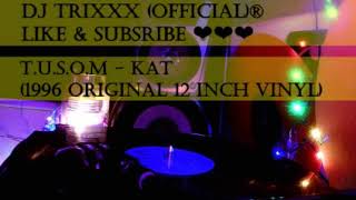 T.U.S.O.M - Kat (1996 Original 12 Inch Vinyl)