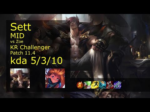 Sett Mid vs Zoe - KR Challenger 5/3/10 Patch 11.4 Gameplay // [롤] 세트 vs 조이 미드