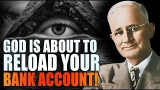 GOD IS ABOUT TO RELOAD YOUR BANK ACCOUNT — PREPARE YOURSELF | NAPOLEON HILL
