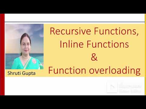 Recursive Function Inline Function Function Overloading Lecture29
