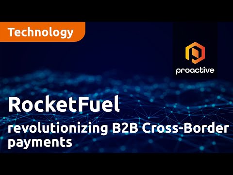 RocketFuel Payment Solutions revolutionizing B2B Cross-Border payments through blockchain technology