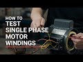 How To Test Single Phase Motor Windings
