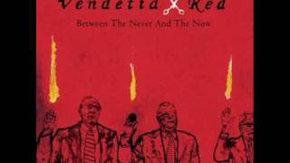 Vendetta Red - The Long Goodbye