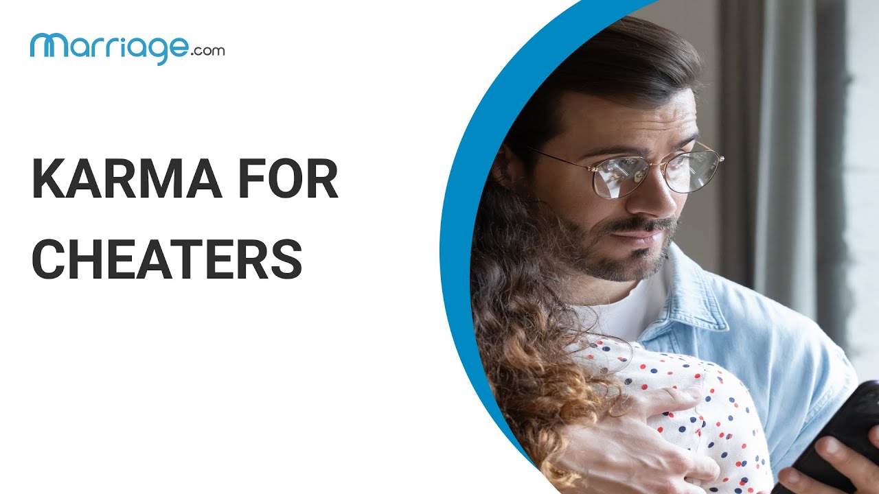 Does Karma Affect Cheaters in Relationships?| Marriage.com