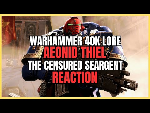 Reacting to AEONID THIEL - Warhammer 40k Lore