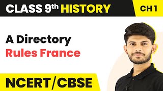 A Directory Rules France - The French Revolution | Class 9 History Chapter 1