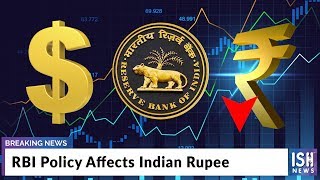 RBI Policy Affects Indian Rupee