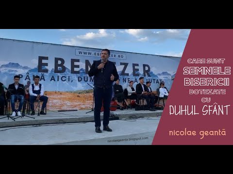 Nicolae Geantă - Care sunt semnele bisericii botezate cu Duhul Sfânt?