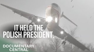 Death of a Nation's Leaders - Presidential Tu-154 Hits Trees in Fog, 96 Souls Lost