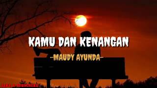 Download lagu Maudy Ayunda - Kamu & Kenangan ( lyrics) | OST Habibie & Ainun 3 mp3 Download lagu Maudy Ayunda - Kamu & Kenangan ( lyrics) | OST Habibie & Ainun 3 mp3