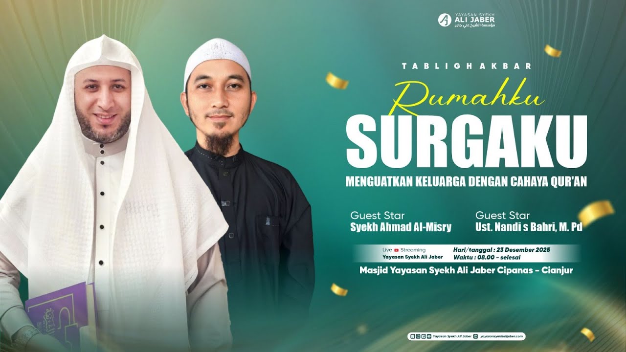 TABLIG AKBAR // RUMAHKU SURGAKU // SYEKH AHMAD AL-MISRY // UST. NANTI S BAHRI, M. Pd