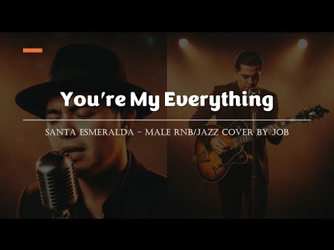 You′re My Everything - Santa Esmeralda - Male RNB/Jazz Cover
