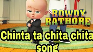 Baby Boss : Rowdy rathore  Chinta ta chita chita Song