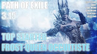 FROST QUEEN : Occultiste Vortex / Creeping frost / Frostbolt !! Guide top league starter 3.15 UPDATE