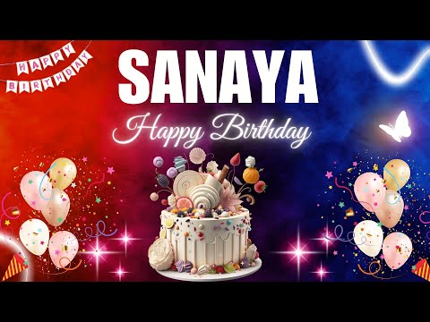 SANAYA Happy Birthday Song | SANAYA Name Meaning🎂🎈 #birthday #happybirthdaysong #sanaya