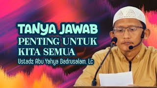 Download lagu AN IMPORTANT Q&A SESSION FOR ALL OF US - Ustadz Abu Yahya Badrusalam, Lc mp3