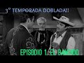 El Zorro Temporada 3 En Español Episodio 1 El Bandido
