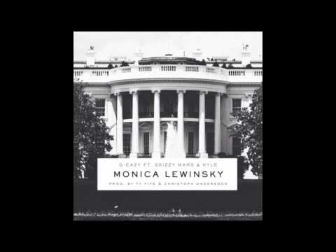 G-Eazy - Monica Lewinsky ft. Skizzy Mars & KYLE [LYRICS]