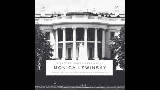 G-Eazy - Monica Lewinsky ft. Skizzy Mars &amp; KYLE [LYRICS]