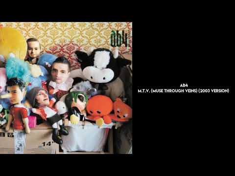 Ab4 - M.T.V. (Muse Through Veins) (2003 Version) (Official Audio)