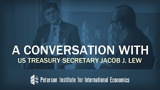 A Conversation with US Treasury Secretary Jacob J. Lew