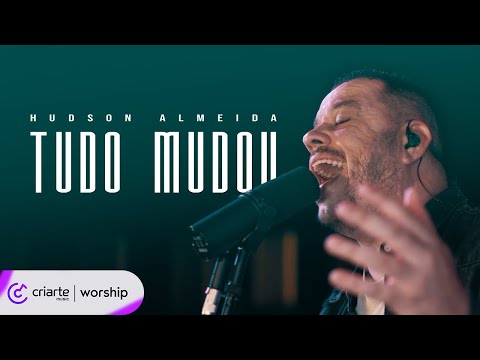 Hudson Almeida - Tudo Mudou