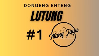Download lagu Mang Jaya - Lutung, Bagian 1, Dongeng Enteng Carita Sunda @MangJaya mp3