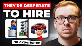 5 Jobs So Desperate They'll Hire You With No Experience