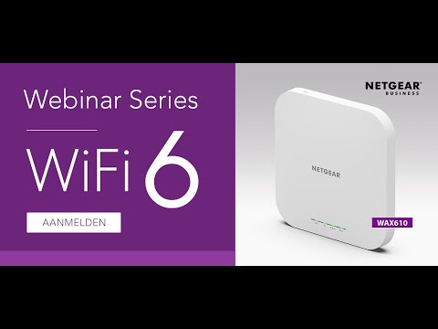 , title : '6 redenen voor Wi-Fi 6 (NETGEAR Webinar: Technologie Update)'