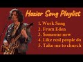 Hozier Playlist | Best of Hozier Songs