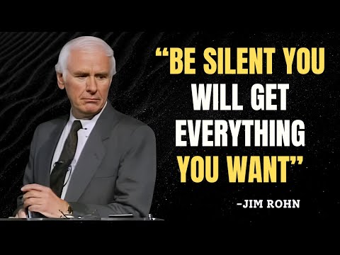 BE SILENT AND ACT AS IF YOU HAVE NOTHING TO LOSE - Jim Rohn Motivation
